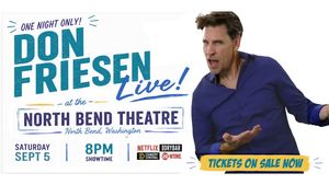 Live Comedy with Don Friesen at the North Bend Theatre