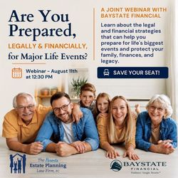 Are You Prepared, Legally and Financially, For Major Life Events?