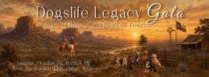 Dogslife Legacy Gala: A Night of Hope in the Heart of Texas