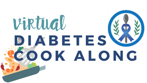 Virtual Diabetes Cook Along