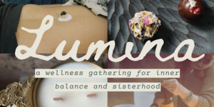 LUMINA | a wellness gathering for inner balance