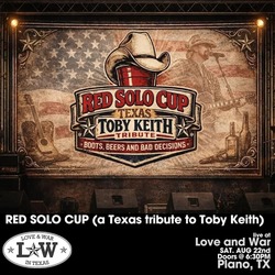 RED SOLO CUP | A Texas Tribute To Toby Keith