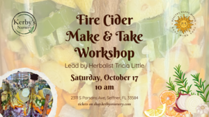 Fire Cider Make & Take Workshop at Kerby's Nursery on October 17, 2026