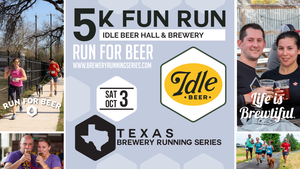 Idle Beer 5K Fun Run | Texas Brewery Running Series