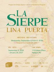 Project for Empty Space | 9/9 @ 6 PM | Lina Puerta: "La Sierpe"