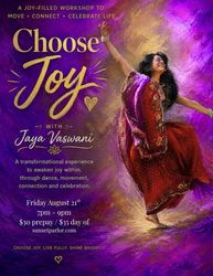 Choose Joy: A Joy-Filled Dance Workshop with Jaya Vaswani