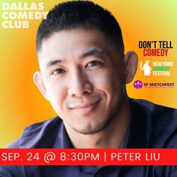Dallas Comedy Club Presents: Peter Liu