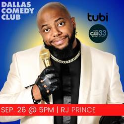 Dallas Comedy Club Presents: RJ Prince