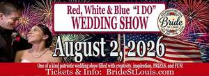 Red, White & Blue “I DO” Summer Wedding Show by Bride St. Louis