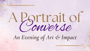Portrait of Converse: An Evening of Art and Impact