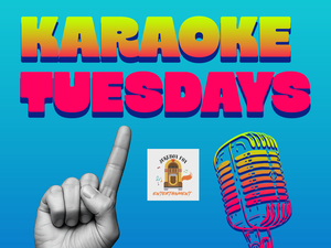 Karaoke Tuesdays!