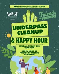 Underpass Cleanup and Happy Hour
