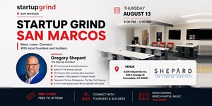 Startup Grind San Marcos: The Startup Lifecycle with Gregory Shepard