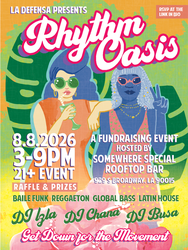 La Defensa Presents: Rhythm Oasis