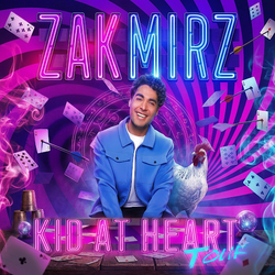ZAK MIRZ: KID AT HEART TOUR