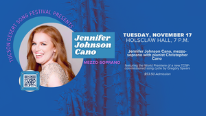 Tucson Desert Song Festival: Jennifer Johnson Cano, mezzo-soprano with pianist Christopher Cano