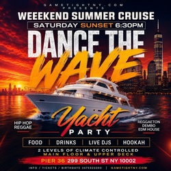 NYC DANCE THE WAVE BOOZE CRUISE SATURDAY SUNSET YACHT PARTY 2026