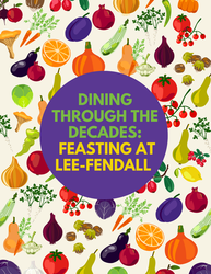 Dining through the Decades: Feasting at Lee-Fendall