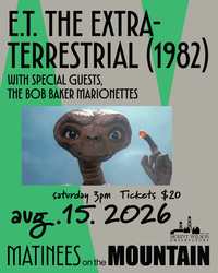MWO Presents a screening of “E.T. the Extra-Terrestrial” w/ Special Guest The Bob Baker Marionettes