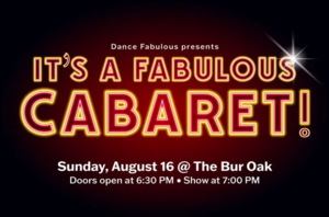 Dance Fabulous presents: It’s a Fabulous Cabaret!