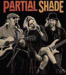 FREE MUSIC Featuring PARTIAL SHADE in HISTORIC BLACKSMITH SQUARE Livermore