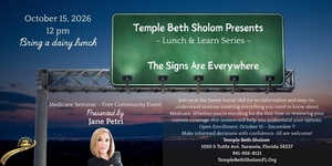 Temple Beth Sholom Presents:  Lunch & Learn Series:  The Signs are Everywhere