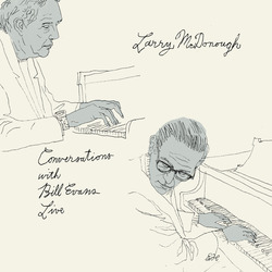 Larry McDonough CD Release for Conversations with Bill Evans Live