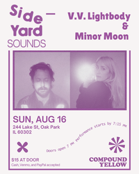 Side Yard Sounds: V.V. Lightbody & Minor Moon