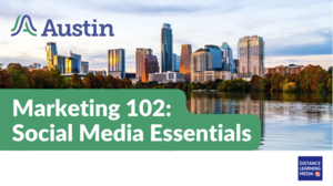 Marketing 102: Social Media Essentials for Small Business (Virtual Night Class)