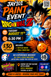🎨 Dragon Ball Z Paint Event @ Poppin' Off