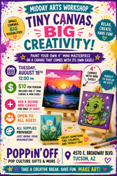 🎨🖼️ MIDDAY ARTS: TINY CANVAS, BIG CREATIVITY @ POPPIN' OFF! 🖼️🎨