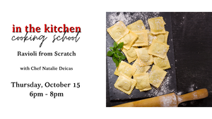 Ravioli from Scratch Cooking Class