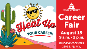 🌵 Pima County Career Fair - Heat Up Your Career! 🌞