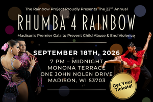 Rhumba 4 Rainbow | The Rainbow Project's 22nd Annual Gala to Prevent Child Abuse & End Violence