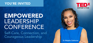 Empowered Leadership Conference with Dr. Maiysha Clairborne