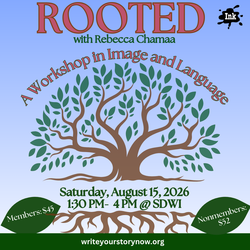 Rooted: A Workshop in Image and Language