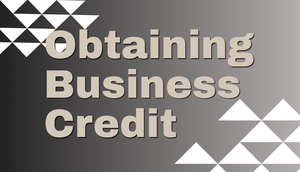 Obtaining Business Credit