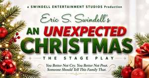 Eric S. Swindell's AN UNEXPECTED CHRISTMAS (Stage Play)
