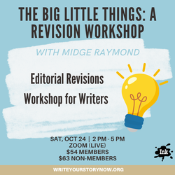 (Online) The Big Little Things: A Revision Workshop with Midge Raymond