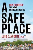 Local Author Luis D. Aponte: A Safe Place