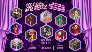 So Bad, It's Good: A Night of Questionable Extravagance