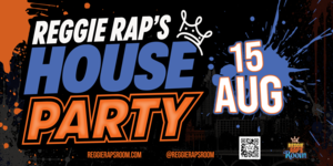 Reggie Rap’s Room House Party