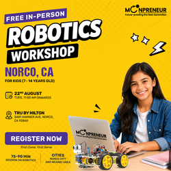 In-person Free Robotics Workshop For Kids at Norco, CA (7-14 yrs)