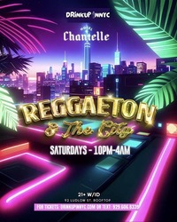 Reggaeton & The City - Saturday Nights | The Concord NYC (DrinkUpinNYC)