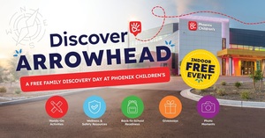 Discover Arrowhead: Free Family Fun Discovery Day at Phoenix Children's
