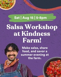 Salsa-Making Workshop at Kindness Farm