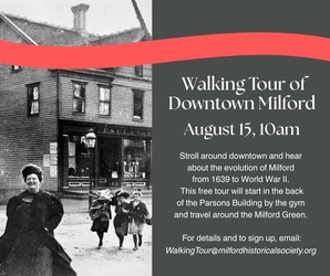 Historic Walking Tour of Downtown Milford