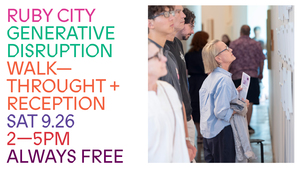 Generative Disruption: Feminist Art from the Collection Walkthrough + Reception