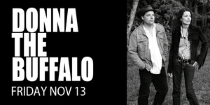 Donna The Buffalo at The Kent Stage on November 13th