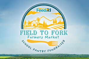 RI Farms Unite with Local Chefs for FeedRI’s Inaugural Field to Fork Farmers Market on 8/19